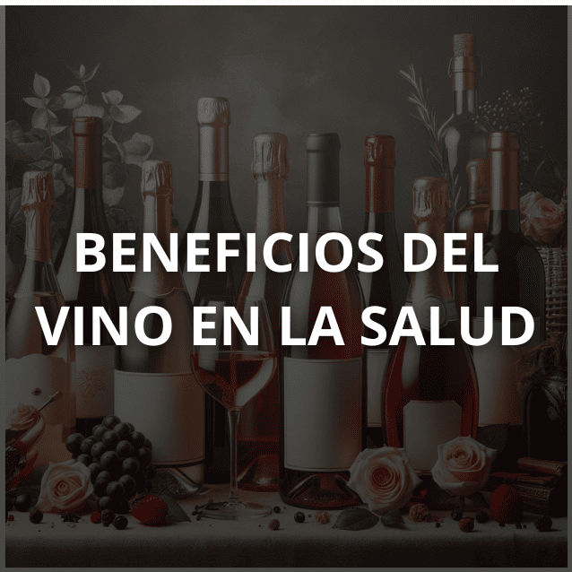 BENEFICIOS DEL VINO EN LA SALUD